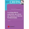 Image de Les arrets essentiels en droit des libertes fondamentales Docteur Louis Tandonnet (Auteur)
