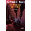 Image de La porte des anges. Vol. 4. La morsure du temps en occasion ou reconditionné
