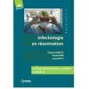Image de Infectiologie en réanimation et soins critiques : plus de 75 fiches pratiques pour la prise en charge des infections virales, bactériennes et fongiques en occasion ou reconditionné