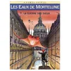 Image de Les Eaux de Mortelune. Vol. 7. La guerre des dieux en occasion ou reconditionné