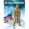 Image de les aigles décapitées tome 2 - l'héritier sans nom