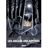 Image de Les aigles décapitées tome 17