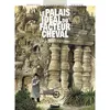 Image de Le Palais idéal du facteur Cheval Philippe Bonifay (Auteur), Thierry Schneyder (Dessinateur), Julien Grycan (Dessinateur)