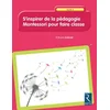 Image de S'inspirer de la pédagogie Montessori pour faire classe, cycle 2 en occasion ou reconditionné