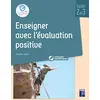 Image de Enseigner avec l'évaluation positive : cycles 2 et 3 en occasion ou reconditionné