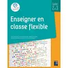 Image de Enseigner en classe flexible : cycle 2 et 3 en occasion ou reconditionné