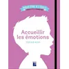 Image de Accueillir les émotions Cycles 1 et 2 + Classe ULIS Cécile Alix (Auteur)