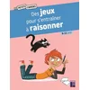 Image de Des jeux pour s'entraîner à raisonner : 9-11 ans en occasion ou reconditionné
