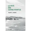 Image de Le pays des sapins pointus : et autres récits en occasion ou reconditionné