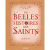 Image de Les belles histoires des saints