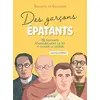 Image de Des garçons épatants : 12 portraits d'hommes dont la foi a changé le monde en occasion ou reconditionné