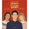 Image de Enfants saints : 15 vies extraordinaires de Tarcisius à Carlo Acutis