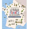 Image de Le tour de France des découvertes : 12 histoires au fil du temps, des gaulois au cinéma en occasion ou reconditionné