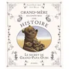 Image de Grand-mère raconte moi une histoire. Le secret de grand-papa Ours en occasion ou reconditionné