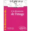 Image de A la découverte de l'image : imago, le regard en jeu en occasion ou reconditionné