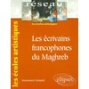 Image de Les écrivains francophones du Maghreb en occasion ou reconditionné