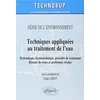 Image de Génie de l'environnement : techniques appliquées au traitement de l'eau : hydraulique, électrotechnique, procédés de traitement, résumé de cours et problèmes résolus en occasion ou reconditionné