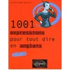 Image de 1.001 expressions pour tout dire en anglais en occasion ou reconditionné