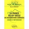 Image de La France au XXe siècle en dissertations corrigées : conseils et méthodologie en occasion ou reconditionné