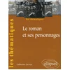 Image de Le roman et ses personnages en occasion ou reconditionné