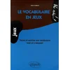 Image de Le vocabulaire en jeux : tester et enrichir son vocabulaire tout en s'amusant en occasion ou reconditionné