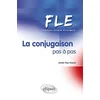Image de La conjugaison pas à pas : FLE, français langue étrangère en occasion ou reconditionné