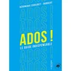 Image de Ados ! : le guide indispensable en occasion ou reconditionné
