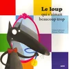 Image de Le loup qui s'aimait beaucoup trop en occasion ou reconditionné