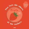 Image de Mon livre des odeurs et des couleurs : les fruits en occasion ou reconditionné