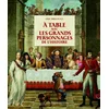 Image de A table avec les grands personnages de l'histoire en occasion ou reconditionné