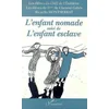 Image de L'Enfant nomade. L'Enfant esclave : récit en occasion ou reconditionné