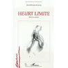 Image de Heurt limite : récit incantatoire en occasion ou reconditionné