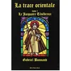 Image de La trace orientale. Vol. 1. Le jacquaire ténébreux en occasion ou reconditionné