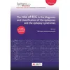 Image de The role of EEG in the diagnosis and classification of the epilepsies and the epilepsy syndromes Michalis Koutroumanidis (Auteur)