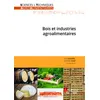 Image de Bois et industries agroalimentaires Marie-Noëlle Bellon-Fontaine (Auteur), Florence AVIAT (Auteur), Nadia Oulahal (Auteur)