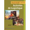 Image de Activites de logistiques 1ere et tale bac pro logistique Isabelle Rollet (Auteur), M SEVOZ (Auteur)