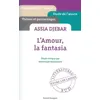 Image de L'Amour la fantasia d'Assia Djebar Dominique Ranaivoson (Auteur)