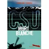 Image de CSU. Vol. 4. Mort blanche en occasion ou reconditionné