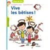 Image de Vive les bêtises ! Christophe Loupy (Auteur), Laurent Richard (Illustration)