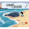 Image de L'enfant et la baleine Benji Davies (Illustration), Benji Davies (Auteur)