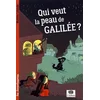 Image de Qui veut la peau de Galilée ? en occasion ou reconditionné