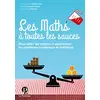 Image de Les maths à toutes les sauces : pour aider les enfants à apprivoiser les systèmes numérique et métrique en occasion ou reconditionné