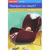Image de Pourquoi on meurt ? : la question de la mort en occasion ou reconditionné