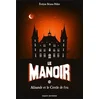 Image de Le manoir : saison 1. Vol. 3. Alisande et le cercle de feu en occasion ou reconditionné
