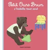 Image de Petit Ours Brun s'habille tout seul en occasion ou reconditionné