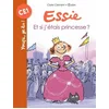 Image de Essie. Et si j'étais une princesse ? en occasion ou reconditionné