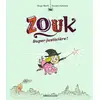 Image de Zouk Tome 16 : super justicière !