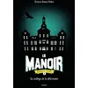 Image de Le manoir saison 2, Tome 01 Evelyne Brisou-Pellen (Auteur)
