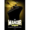 Image de Le manoir : saison 2, l'exil. Vol. 3. Le paquebot de la dernière chance en occasion ou reconditionné