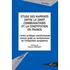 Image de Étude des rapports entre le droit communautaire et la constitution en france Alain Ondoua (Auteur)